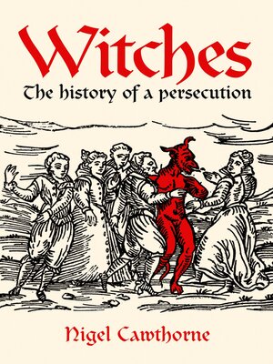 cover image of Witches: the history of a persecution